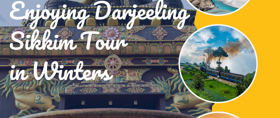 Darjeeling-Sikkim-Tour